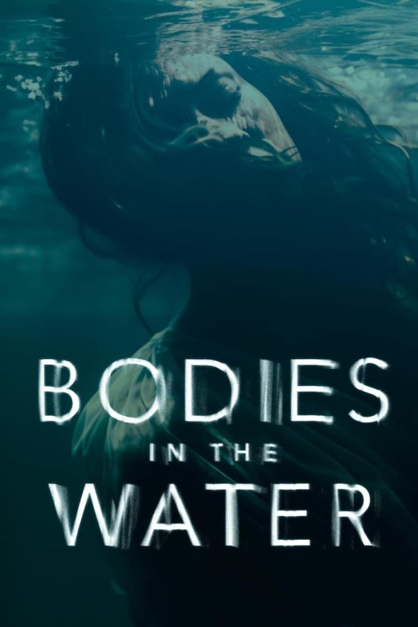 Poster image for Bodies in the Water - Season 1 Ep5 'Still Waters Silent Killer'