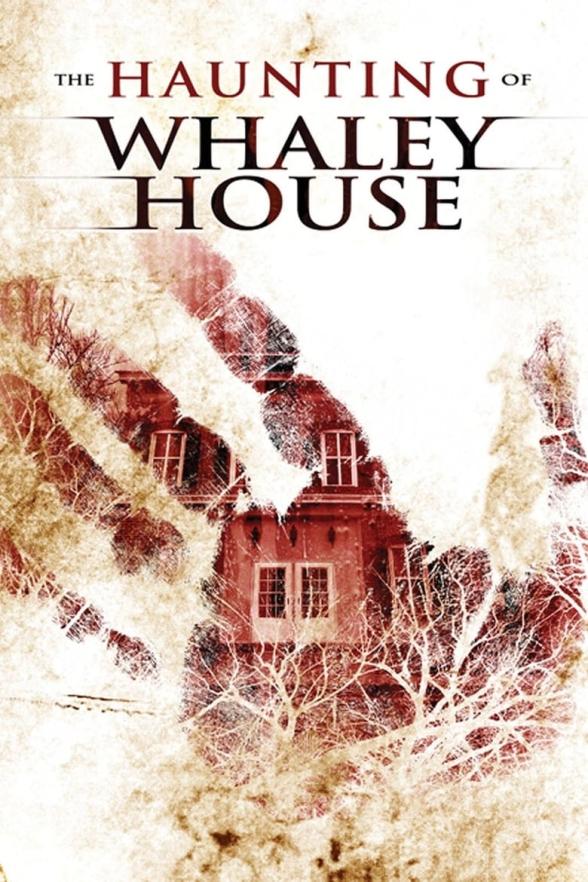 Poster image for THE HAUNTING OF WHALEY HOUSE