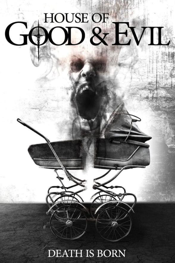 Poster image for HOUSE OF GOOD & EVIL