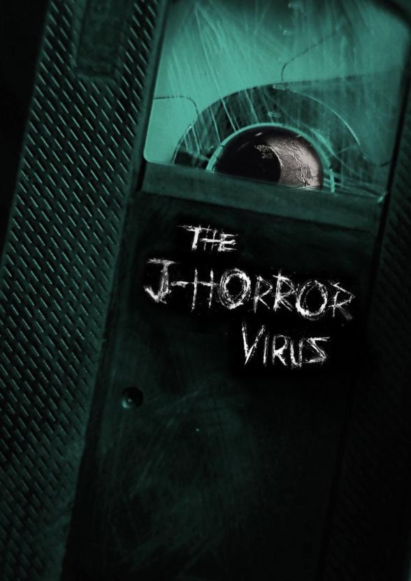 Poster image for The J-Horror Virus