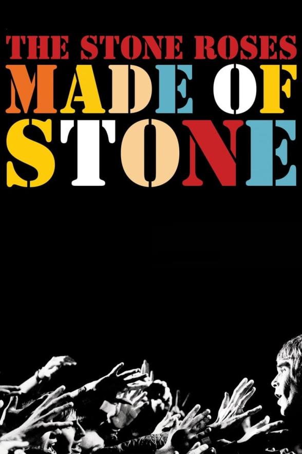 Poster image for THE STONE ROSES: MADE OF STONE