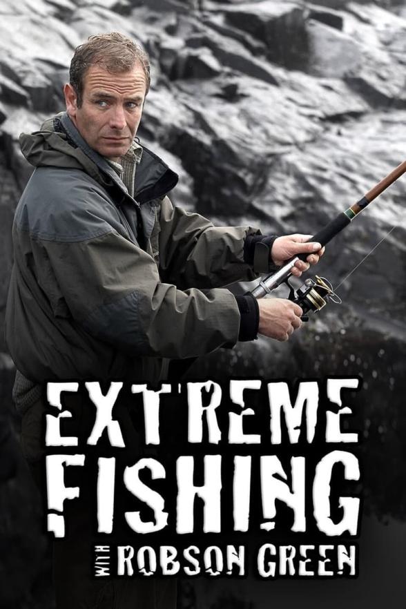 Poster image for EXTREME FISHING WITH ROBSON GREEN SEASON 6