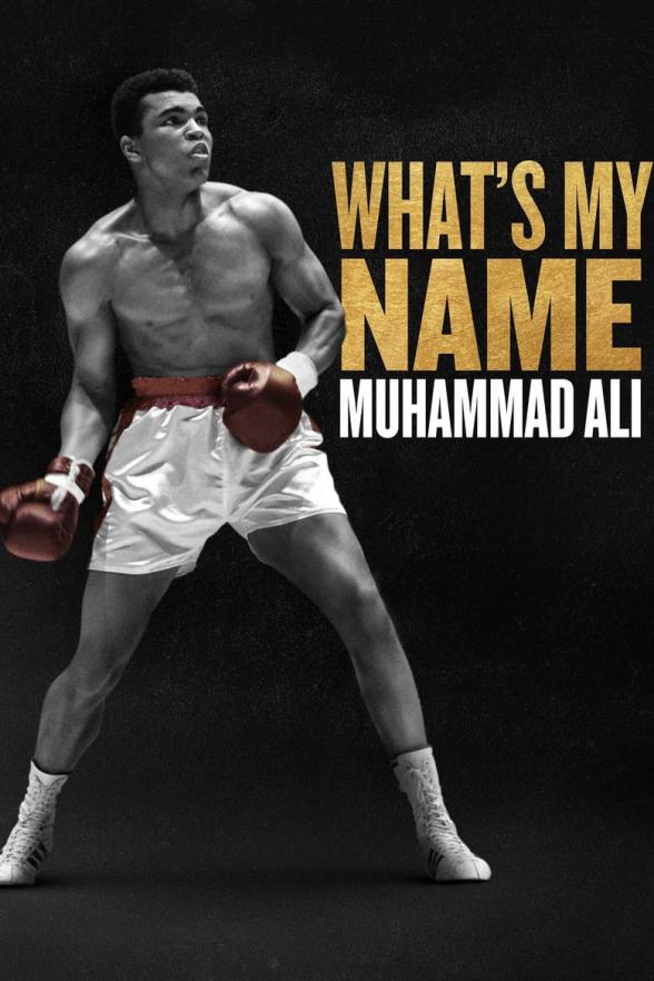 Poster image for WHAT'S MY NAME: MUHAMMAD ALI