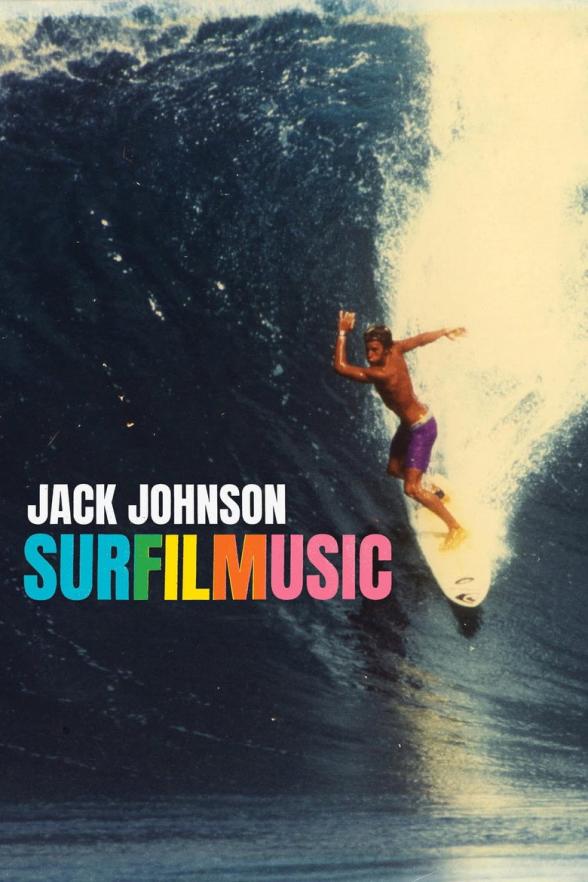 Poster image for Jack Johnson: SURFILMUSIC
