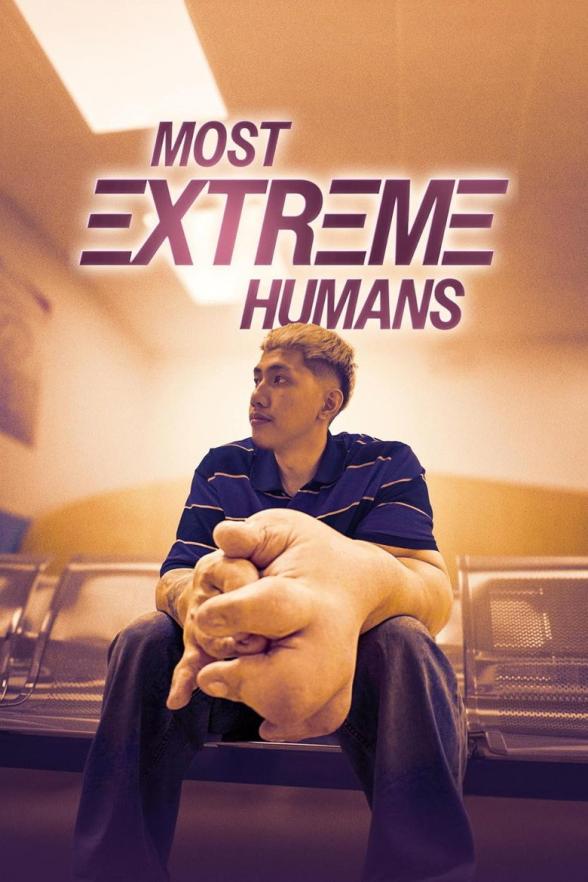 Poster image for Most Extreme Humans - Season 1: Episode 1 to 5