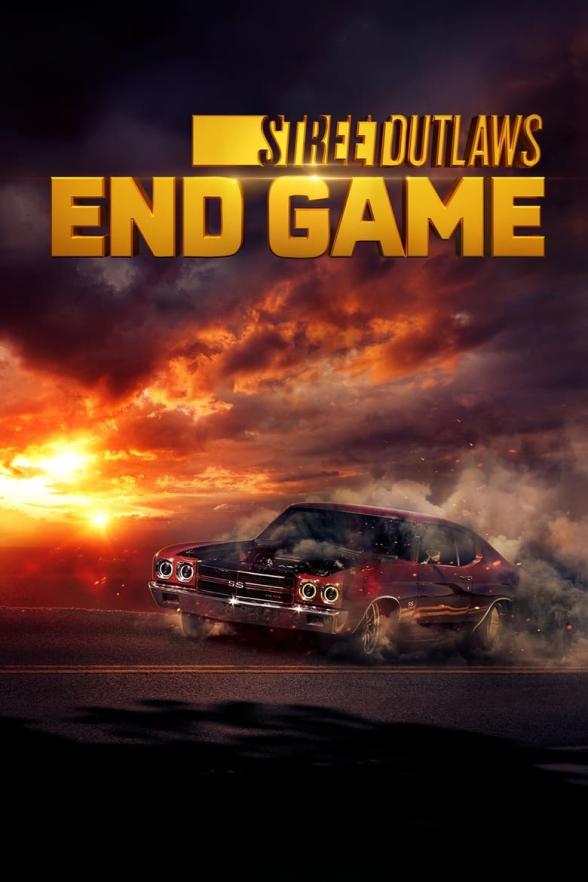 Poster image for Street Outlaws: End Game - Season 1