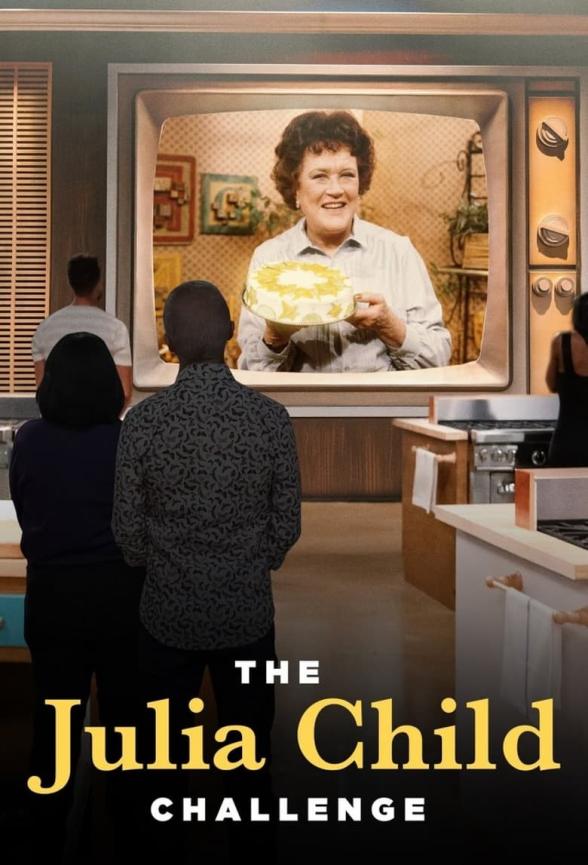 Poster image for The Julia Child Challenge - Season 1