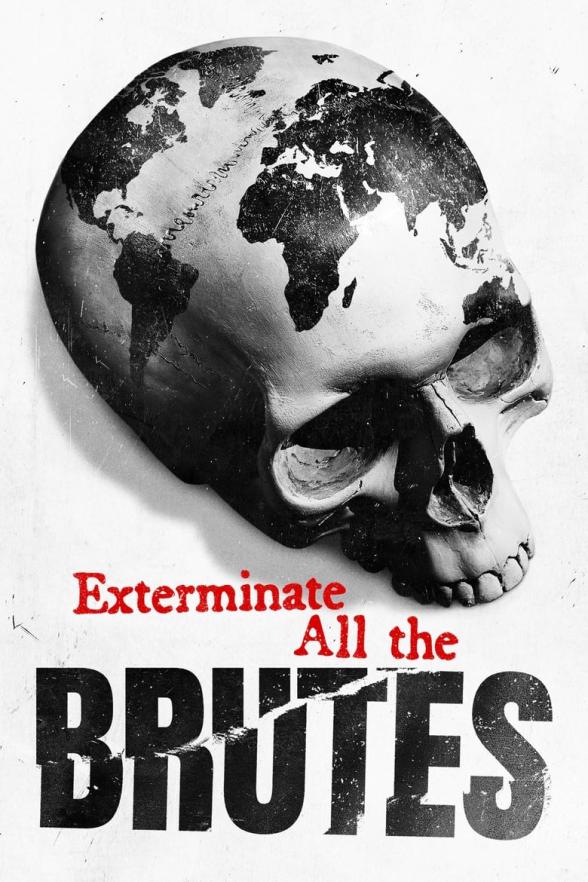 Poster image for Exterminate All the Brutes – Season 1