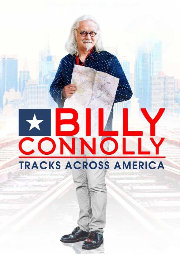 Poster image for BILLY CONNOLLY'S TRACKS ACROSS AMERICA