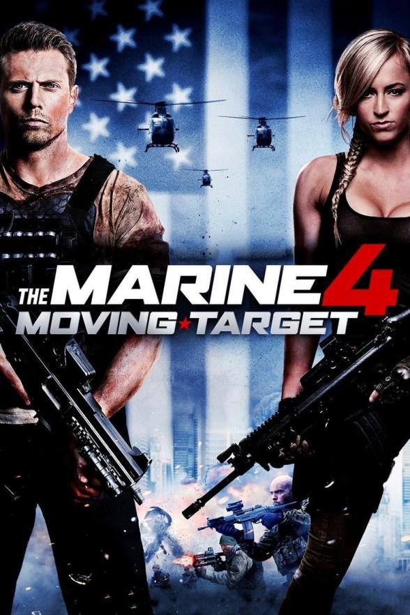 Poster image for THE MARINE 4: THE MOVING TARGET