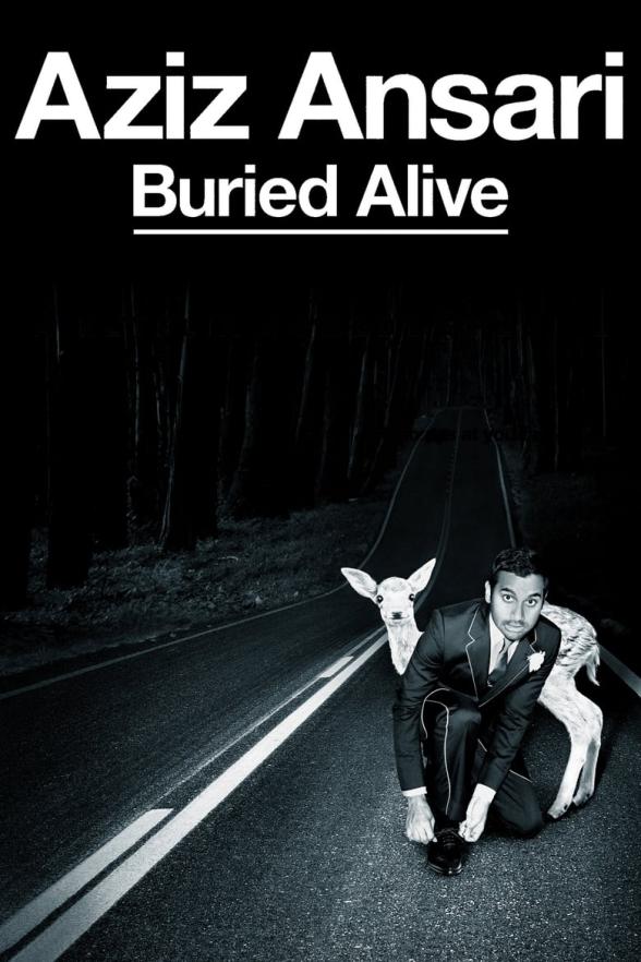 Poster image for AZIZ ANSARI: BURIED ALIVE