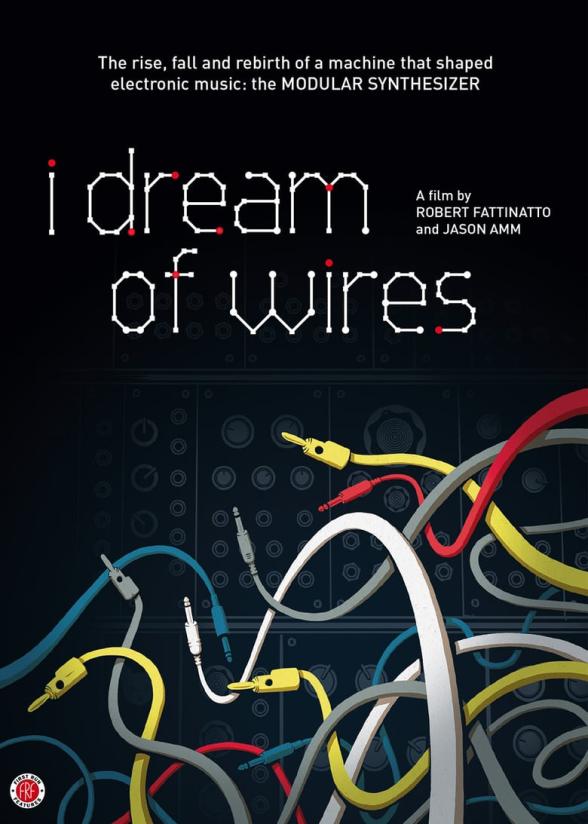 Poster image for I DREAM OF WIRES