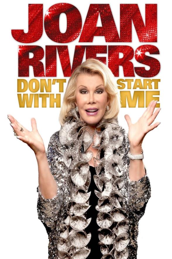Poster image for JOAN RIVERS: DON'T START WITH ME