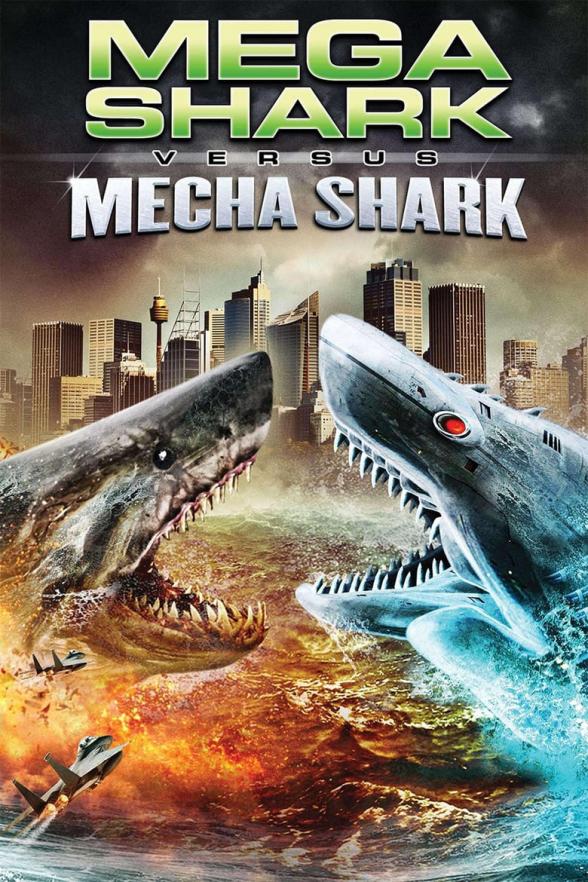 Poster image for MEGA SHARK VS MECHA SHARK