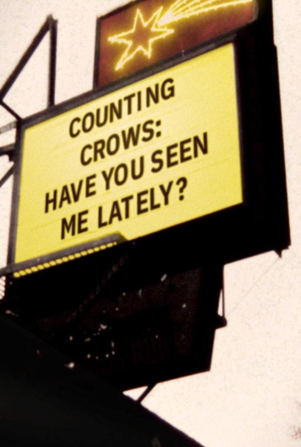 Poster image for Counting Crows: Have You Seen Me Lately?