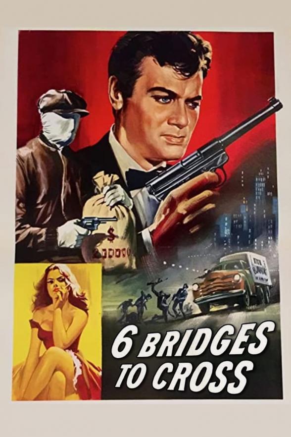 Poster image for SIX BRIDGES TO CROSS