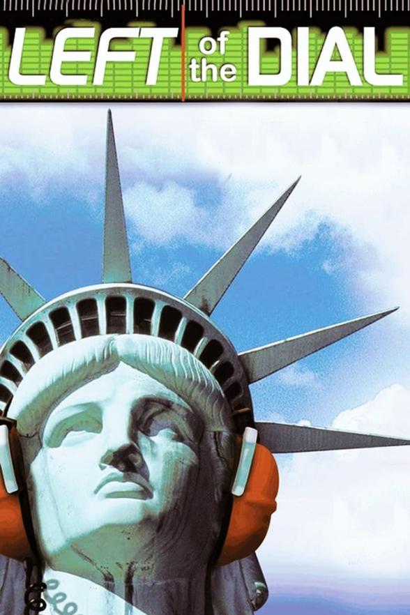 Poster image for Left of the Dial: America Undercover