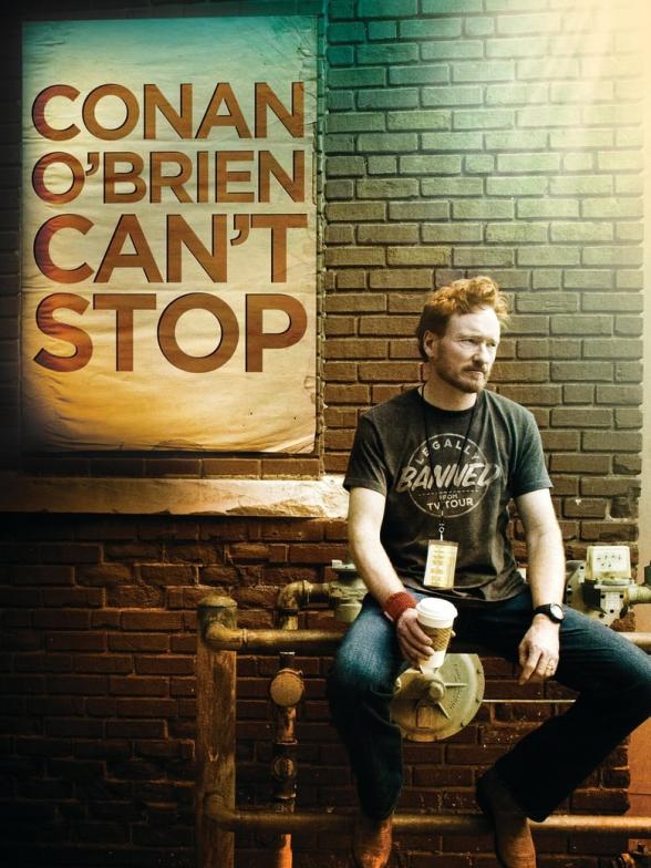 Poster image for CONAN O'BRIEN CAN'T STOP