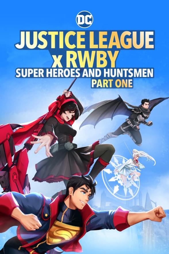 Poster image for Justice League x RWBY: Super Heroes & Huntsmen: Part One