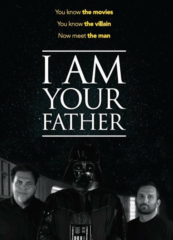 Poster image for I AM YOUR FATHER: A TRUE STORY
