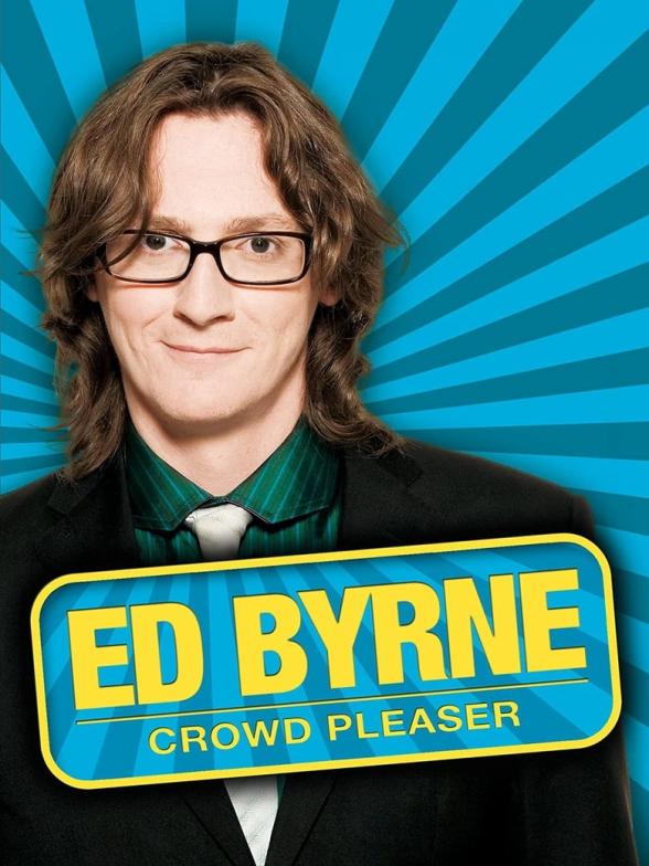 Poster image for ED BYRNE: CROWD PLEASER