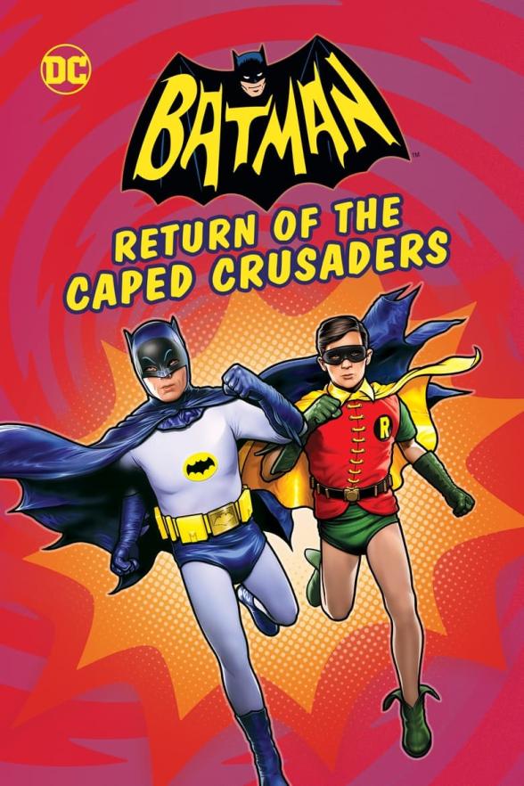 Poster image for BATMAN: RETURN OF THE CAPED CRUSADERS