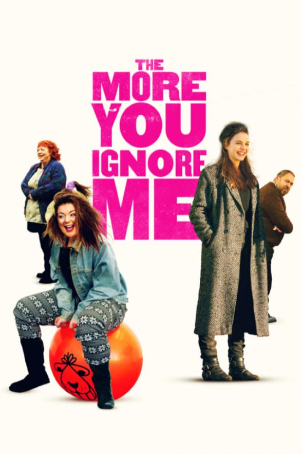 Poster image for THE MORE YOU IGNORE ME