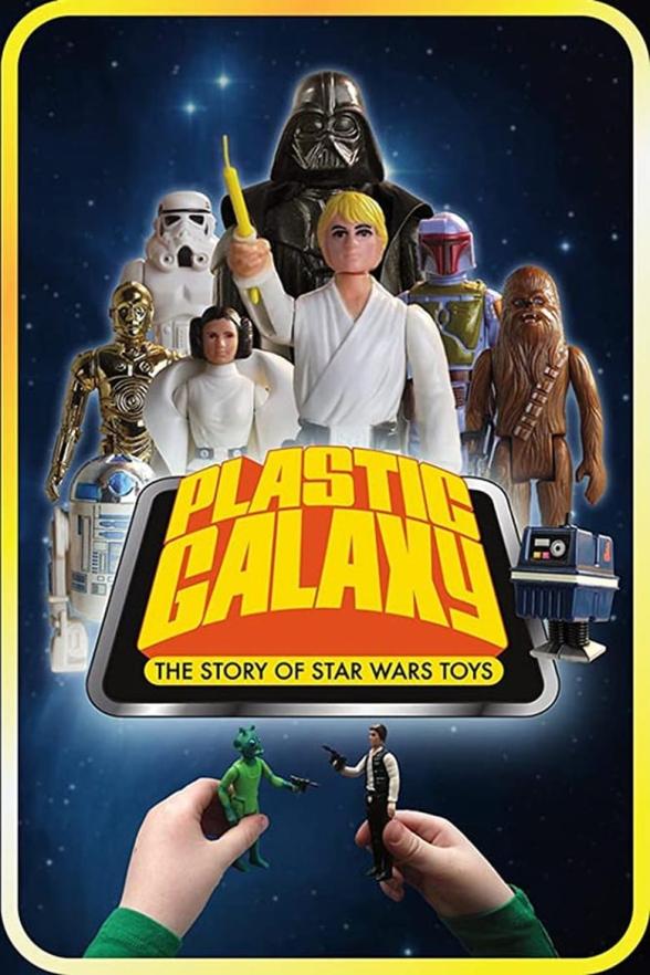 Poster image for PLASTIC GALAXY: THE STORY OF STAR WARS TOYS