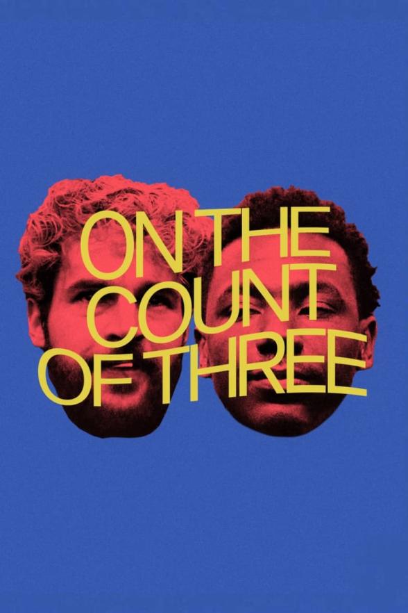 Poster image for ON THE COUNT OF THREE