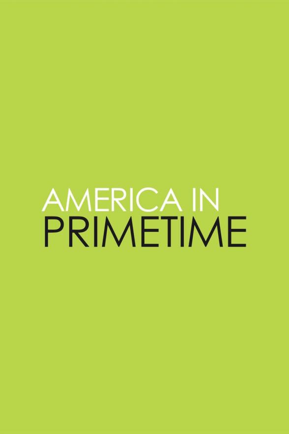 Poster image for AMERICA IN PRIMETIME
