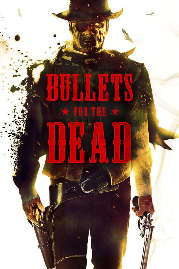 Poster image for BULLETS FOR THE DEAD