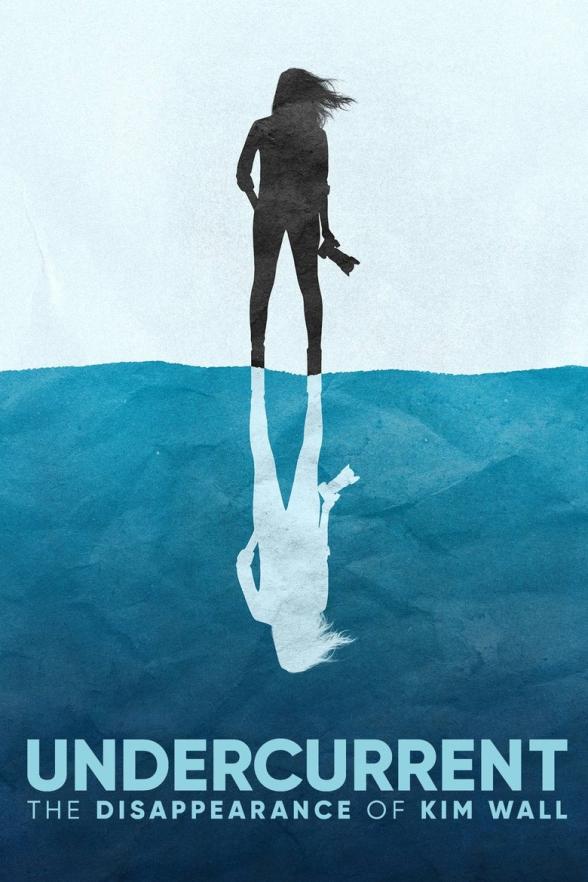 Poster image for Undercurrent: The Disappearance of Kim Wall