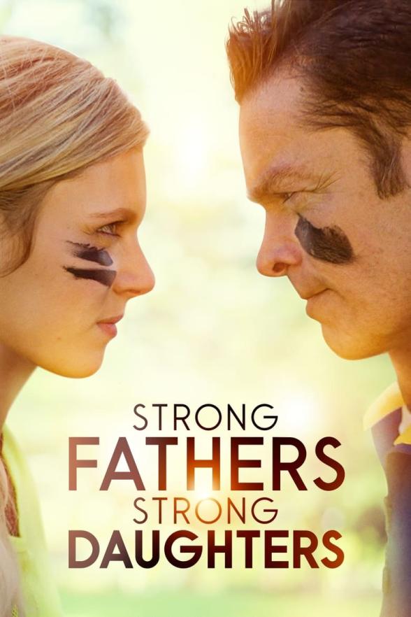 Poster image for Strong Fathers, Strong Daughters