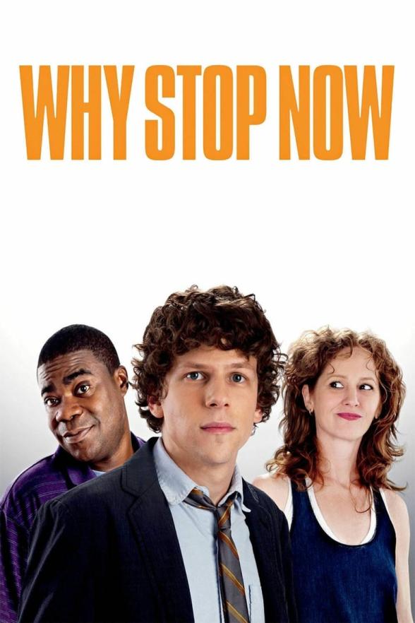 Poster image for WHY STOP NOW