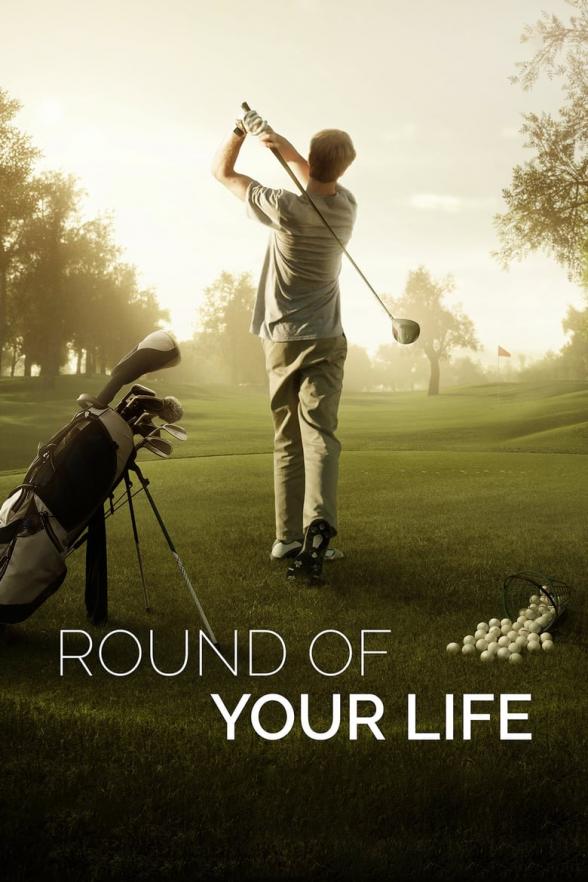Poster image for ROUND OF YOUR LIFE