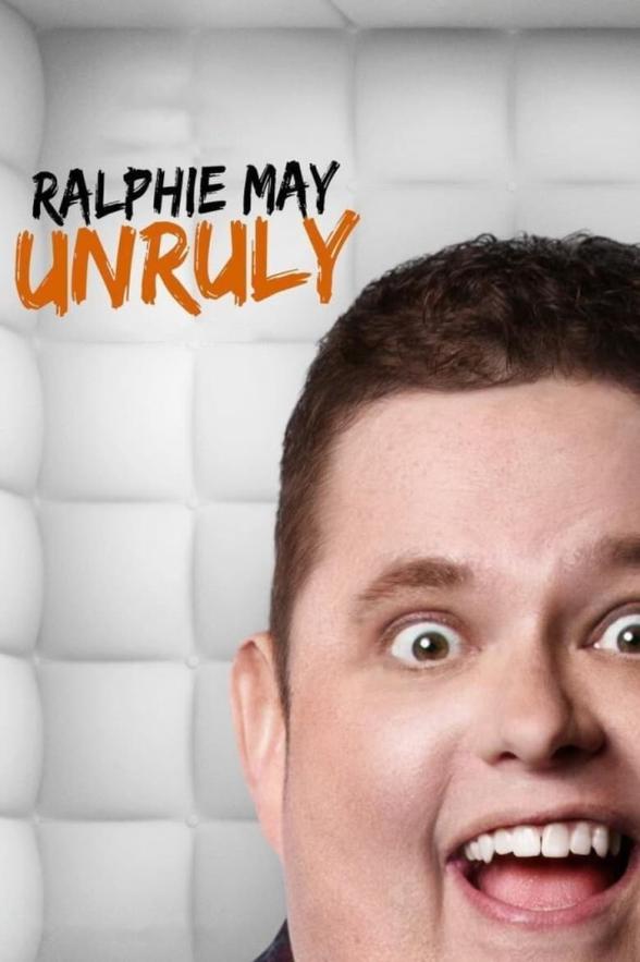 Poster image for RALPHIE MAY: UNRULY
