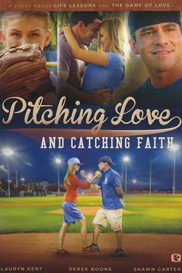 Poster image for PITCHING LOVE AND CATCHING FAITH