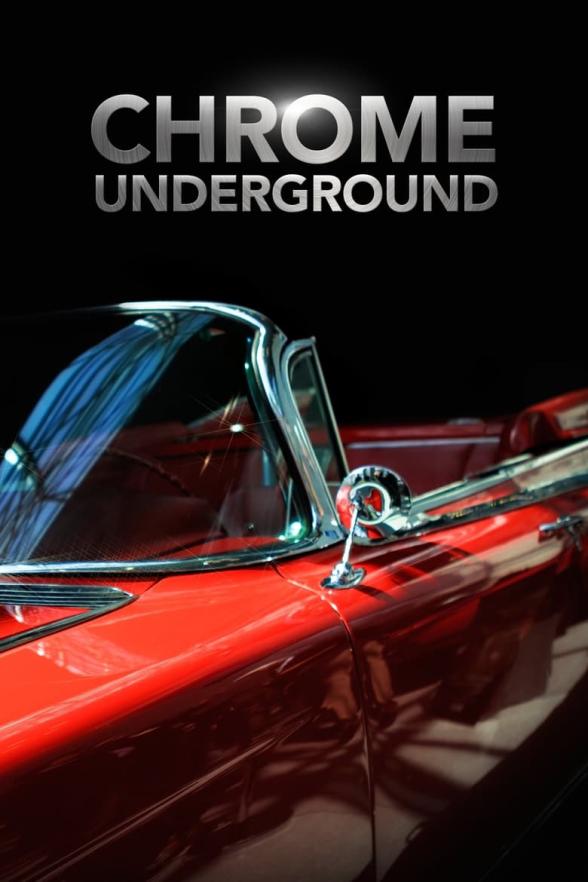 Poster image for CHROME UNDERGROUND