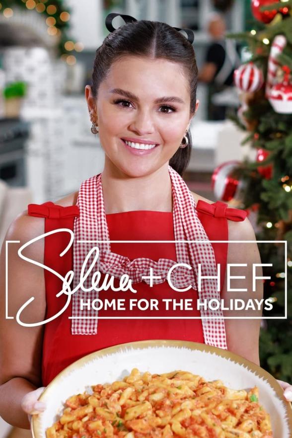 Poster image for Selena + Chef: Home for the Holidays - Season 1