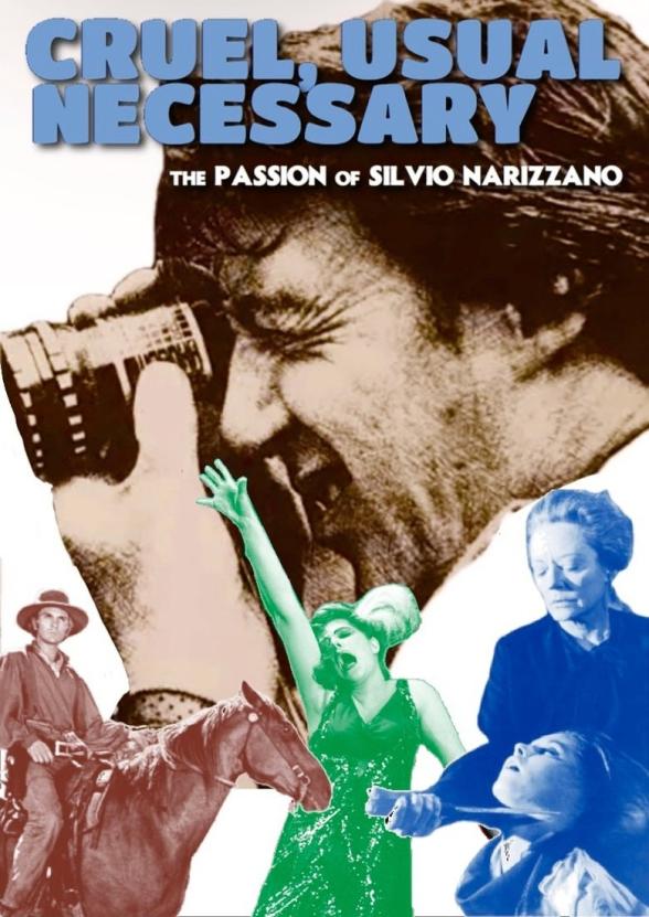 Poster image for Cruel, Usual, Necessary: The Passion of Silvio Narizzano