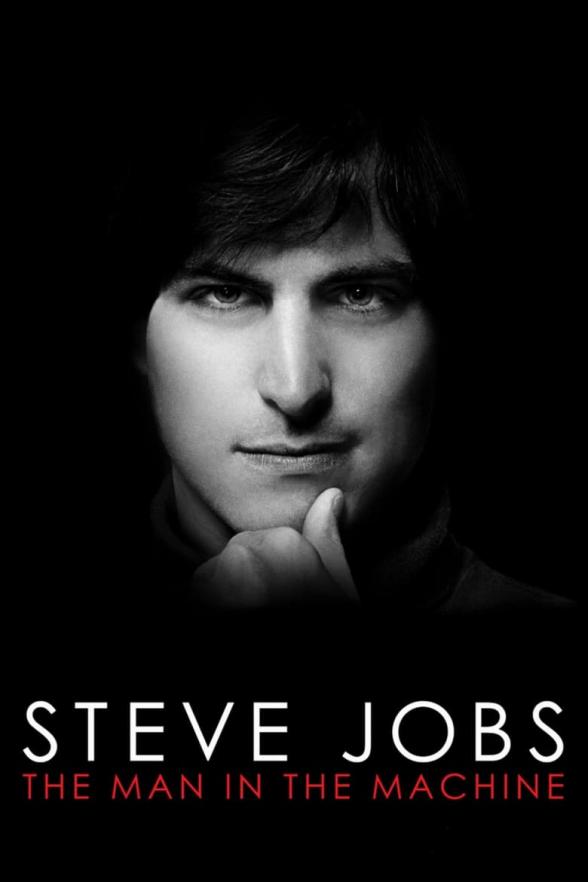 Poster image for STEVE JOBS: THE MAN IN THE MACHINE