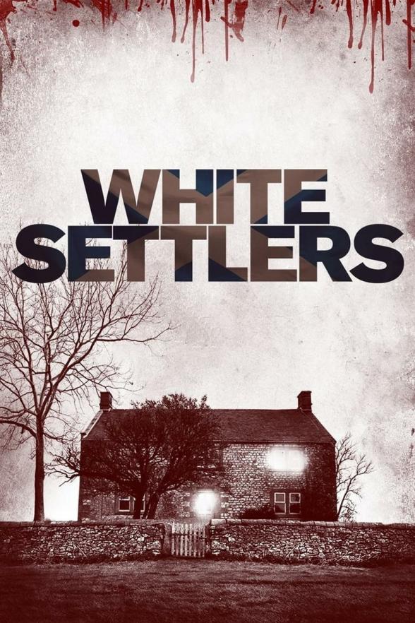 Poster image for WHITE SETTLERS