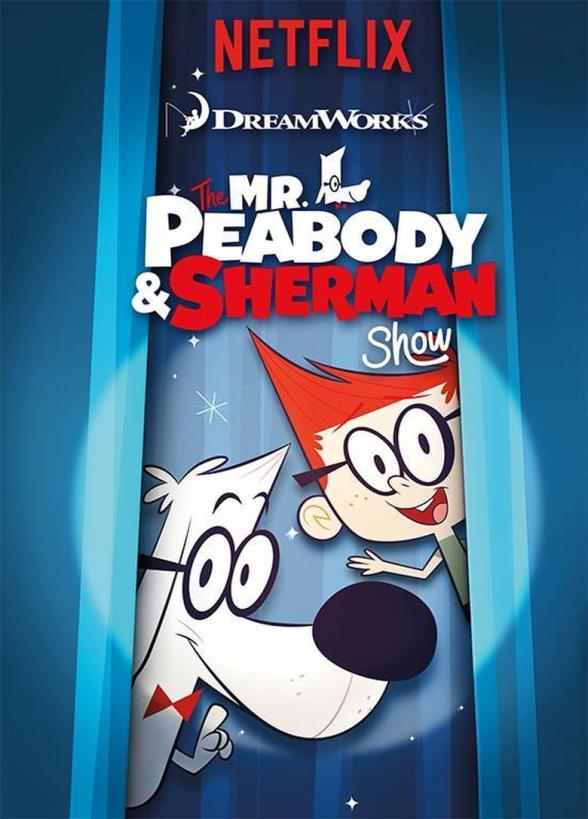 Poster image for THE MR. PEABODY & SHERMAN SHOW: SEASON 1
