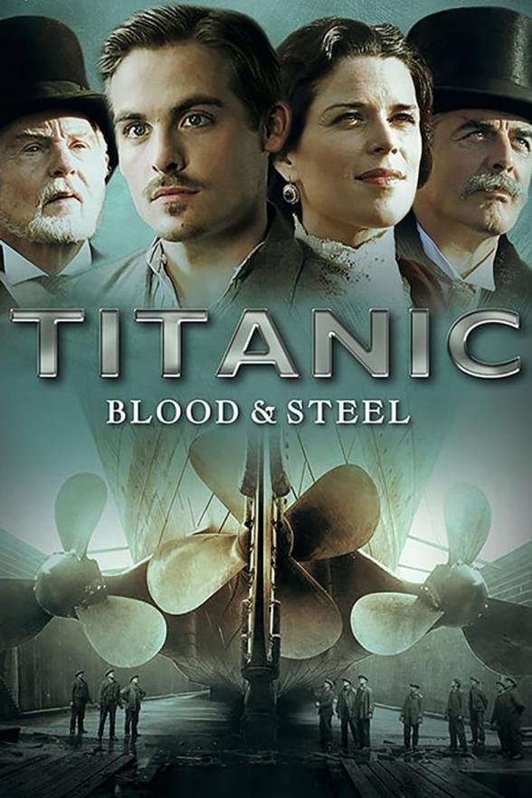 Poster image for TITANIC: BLOOD AND STEEL - SEASON ONE