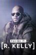 Poster image for R. Kelly: A Faking It Special