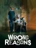 Poster image for Wrong Reasons