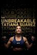 Poster image for The Unbreakable Tatiana Suarez