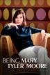 Poster image for Being Mary Tyler Moore