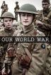 Poster image for OUR WORLD WAR