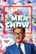 Poster image for A.K.A MR. CHOW
